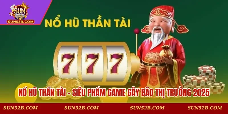 Nổ hũ Thần Tài