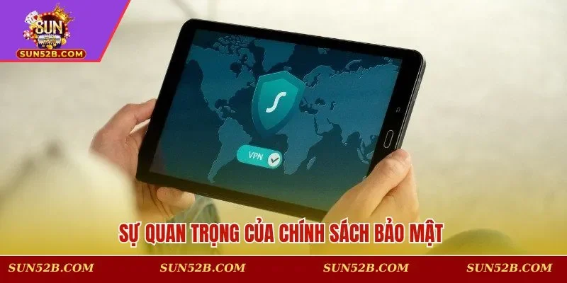 Sự quan trọng của chính sách bảo mật